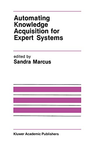 9780898382860: Automating Knowledge Acquisition for Expert Systems: 57 (the Kluwer International Series in Engineering & Computer Science)