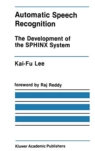 Beispielbild fr Automatic Speech Recognition: The Development of the SPHINX System (The Springer International Series in Engineering and Computer Science, 62) zum Verkauf von HPB-Red