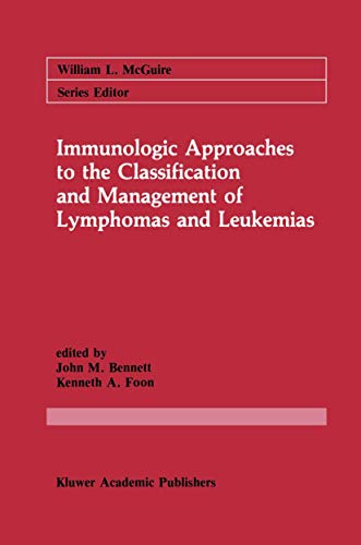 Imagen de archivo de Immunologic Approaches to the Classification and Management of Lymphomas and Leukemias (Cancer Treatment and Research) a la venta por mountain