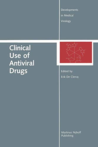Beispielbild fr Clinical Use of Antiviral Drugs (Developments in Medical Virology, 3) zum Verkauf von Wonder Book
