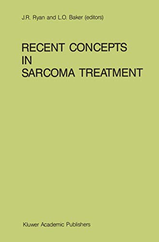 9780898383768: Recent Concepts in Sarcoma Treatment: Proceedings of the International Symposium on Sarcomas, Tarpon Springs, Florida, October 8-10, 1987: 55 (Developments in Oncology)
