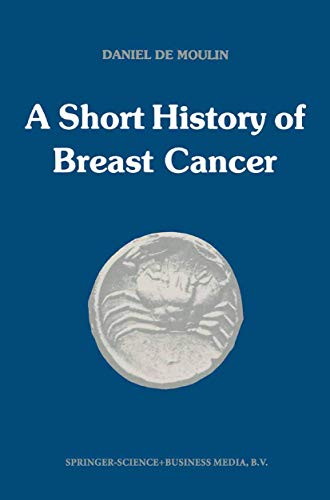 Imagen de archivo de SHORT HISTORY oF BREAST CANCER * a la venta por L. Michael