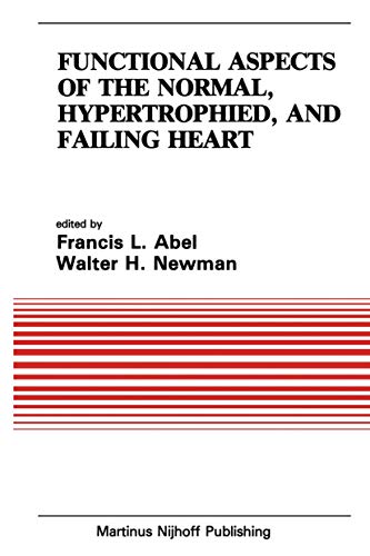 Beispielbild fr Functional Aspects of the Normal; Hypertrophied; and Failing Heart zum Verkauf von Ria Christie Collections