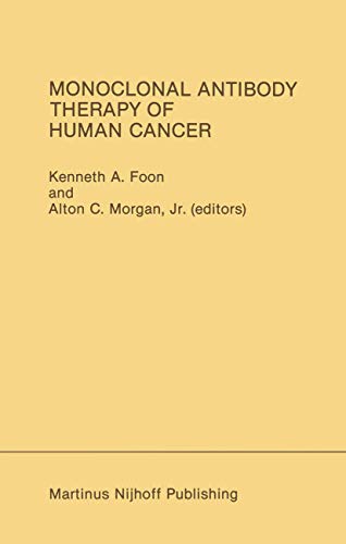 Imagen de archivo de Monoclonal Antibody Therapy of Human Cancer (Developments in Oncology, 38) a la venta por Lucky's Textbooks