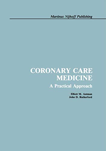 Stock image for Coronary Care Medicine: A Practical Approach for sale by The Second Reader Bookshop