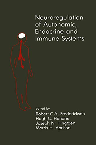 Stock image for Neuroregulation of Autonomic, Endocrine and Immune Systems: New Concepts of Regulation of Autonomic, Neuroendocrine and Immune Systems (Topics in the Neurosciences, 2) for sale by HPB-Red