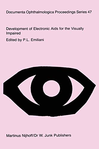9780898388053: Development of Electronic Aids for the Visually Impaired: Proceedings of a workshop on the Rehabilitation of the Visually Impaired, held at the ... Ophthalmologica Proceedings Series)