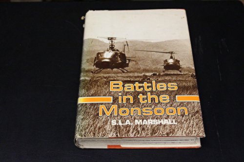 Beispielbild fr Battles in the Monsoon: Campaigning in the Central Highlands, Vietnam, Summer 1966 zum Verkauf von ThriftBooks-Dallas