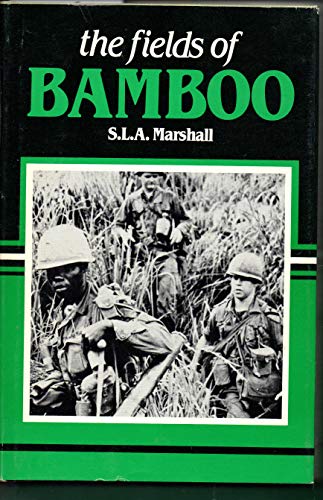 Stock image for The Fields of Bamboo: Dong Tre, Trung Luong and Hoa Hui, Three Battles Just Beyond the South China Sea (Vietnam War, No 7) for sale by Recycle Bookstore