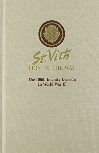 Imagen de archivo de St. Vith, Lion in the Way: The 106th Infantry Division in World War II a la venta por Old Army Books