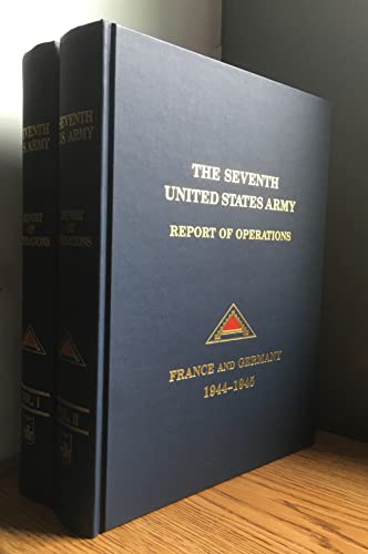 Beispielbild fr report of Operations : The Seventh United States Army in France and Gemany 1944-1945, Volume 1 - Restricted zum Verkauf von Martin Nevers- used & rare books