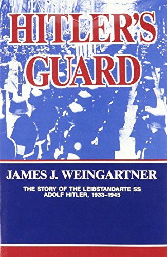 Imagen de archivo de Hitler's Guard: the Story of the Leibstandarte SS Adolf Hitler, 1933-1945 (Battery Classics Series) a la venta por KULTURAs books