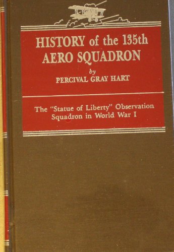 Beispielbild fr History of the 135th Aero Squadron zum Verkauf von Michael Knight, Bookseller