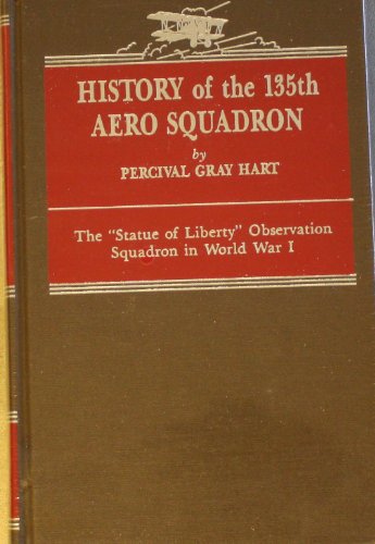 Stock image for History of the 135th Aero Squadron for sale by Michael Knight, Bookseller