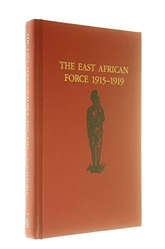 Stock image for The East Africa Force 1915-1919 for sale by Kisselburg Military Books