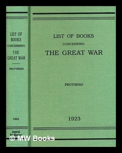 Stock image for LIST OF BOOKS CONCERNING THE GREAT WAR. for sale by Phatpocket Limited