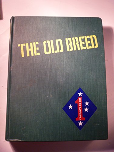 9780898393125: The Old Breed: A History of the First Marine Division in World War II