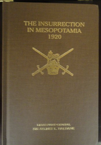 Stock image for The Insurrection in Mesopotamia, 1920 for sale by ThriftBooks-Dallas