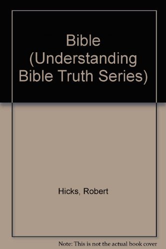 Beispielbild fr Bible (Understanding Bible Truth Series) zum Verkauf von Better World Books: West