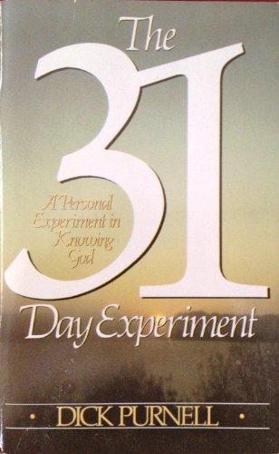 Imagen de archivo de The 31-Day Experiment: A Personal Experiment in Knowing God a la venta por BooksRun