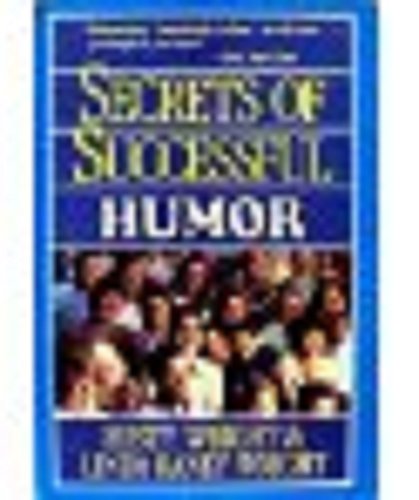 Stock image for SECRETS OF SUCCESSFUL HUMOR for sale by Neil Shillington: Bookdealer/Booksearch