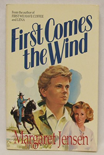 Stock image for First Comes the Wind for sale by Better World Books