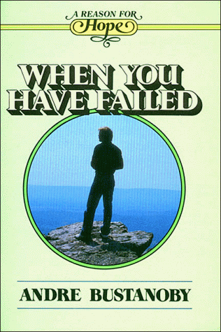 Stock image for When You Have Failed (A Reason for Hope Series) for sale by the good news resource