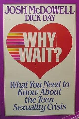 Imagen de archivo de Why wait?: What you need to know about the teen sexuality crisis a la venta por SecondSale