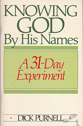 Imagen de archivo de Knowing God By His Names: A 31-Day Experiment a la venta por Wonder Book