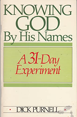Stock image for Knowing God By His Names: A 31-Day Experiment for sale by Wonder Book