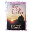 Stock image for When Two Walk Together for sale by Better World Books
