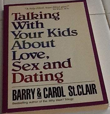Beispielbild fr Talking With Your Kids About Love, Sex, and Dating zum Verkauf von Wonder Book