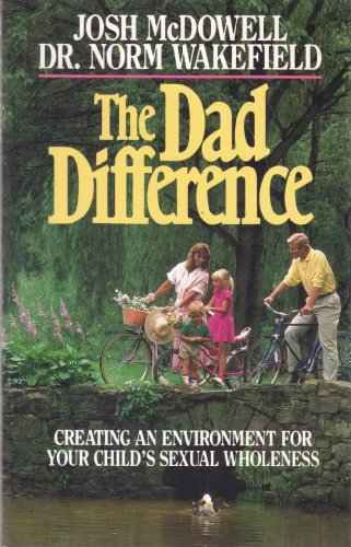 Immagine dell'editore per Dad Difference: Creating an Environment for Your Child's Sexual Wholeness venduto da ThriftBooks-Dallas