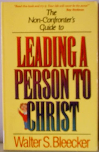 Stock image for The non-confronter's guide to leading a person to Christ for sale by Hafa Adai Books