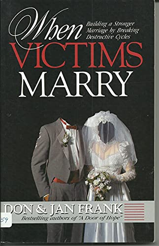 Imagen de archivo de When Victims Marry a la venta por Better World Books