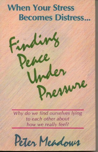 Imagen de archivo de Finding Peace Under Pressure a la venta por SecondSale