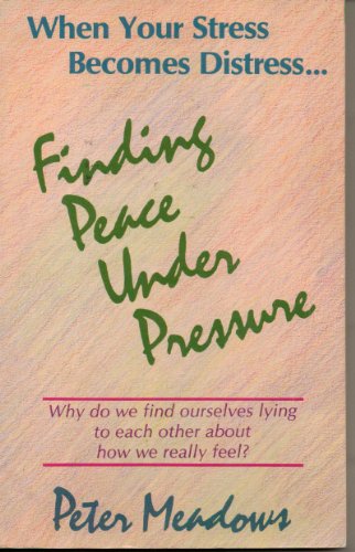 Stock image for Finding Peace Under Pressure for sale by SecondSale