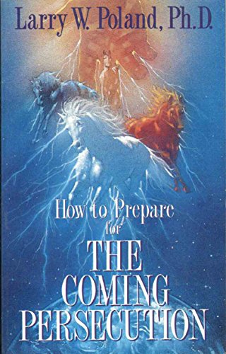 Beispielbild fr How to Prepare for the Coming Persecution zum Verkauf von Wonder Book