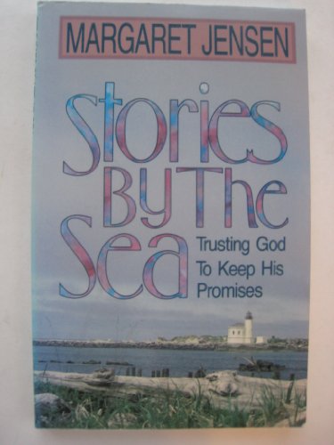 Imagen de archivo de Stories by the sea: Trusting God to keep his promises a la venta por Gulf Coast Books