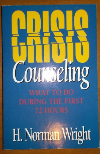 Imagen de archivo de Crisis Counseling : What to Do and Say During the First 72 Hours a la venta por Better World Books: West