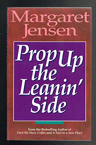 Stock image for Prop up the leanin' side for sale by SecondSale