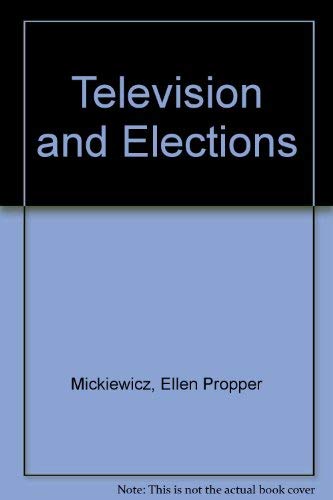 Beispielbild fr Television and Elections zum Verkauf von ThriftBooks-Atlanta