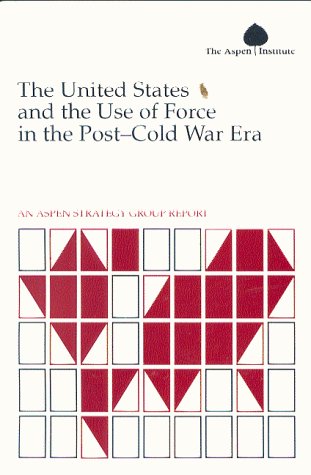 Beispielbild fr The United States and the use of force in the post-cold war era. zum Verkauf von Kloof Booksellers & Scientia Verlag