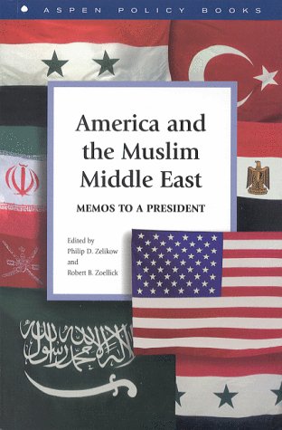 9780898432398: America and the Muslim Middle East: Memos to a President