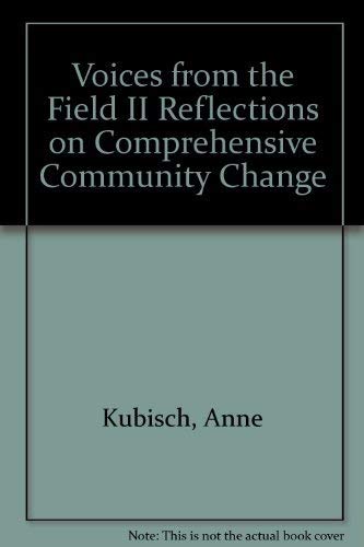 Beispielbild fr Voices from the Field II Reflections on Comprehensive Community Change zum Verkauf von ThriftBooks-Atlanta