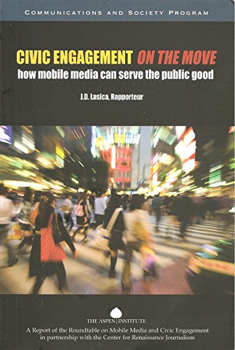 Stock image for Civic Engagement on the Move: How mobile media can serve the pubhlic good for sale by Yak and Yeti Books