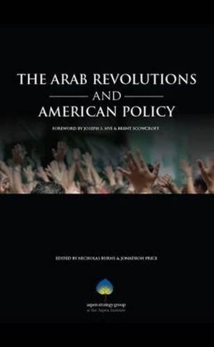 9780898435795: The Arab Revolutions and American Policy