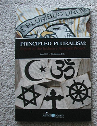 Imagen de archivo de Principled Pluralism: Report of the Inclusive America Project a la venta por Canal Bookyard