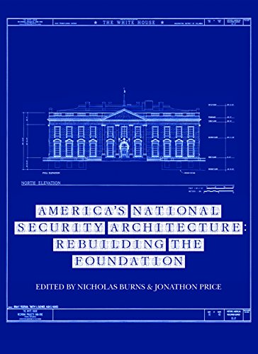 Beispielbild fr America's National Security Architecture: Rebuilding the Foundation zum Verkauf von Pomfret Street Books