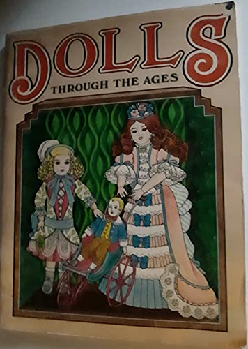 Beispielbild fr Dolls through the ages zum Verkauf von Half Price Books Inc.